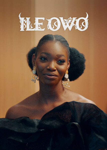 Ile Owo on Netflix UK