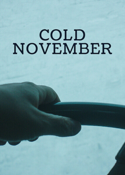 Cold November on Netflix UK